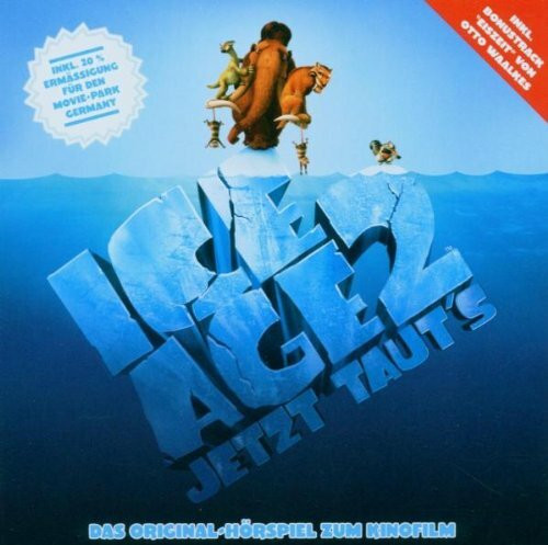 Ice Age 2 - Jetzt taut's - Das Original-Hörspiel zum Kinofilm