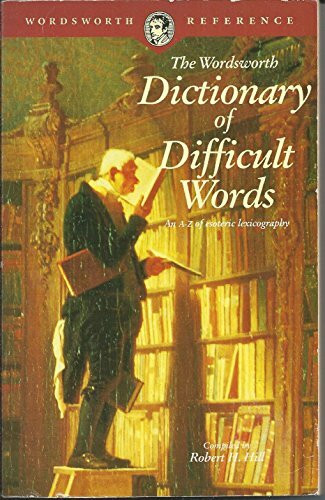 Dictionary of Difficult Words (Wordsworth Reference)