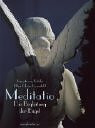 Meditatio: Die Begleitung der Engel