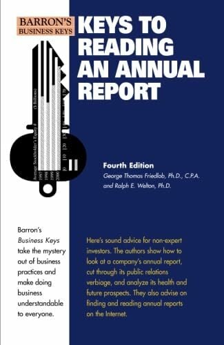 Keys to Reading an Annual Report (Barron's Business Keys) Keys to Reading an Annual Report (Barron's Business Keys)