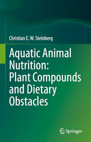 Aquatic Animal Nutrition: Plant Compounds and Dietary Obstacles