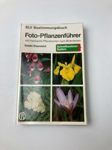 Foto - Pflanzenführer / 440 heimische Pflanzenarten nach Blütenfarben / Schnellbestimmsystem