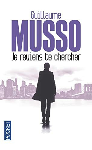 Je reviens te chercher: Roman