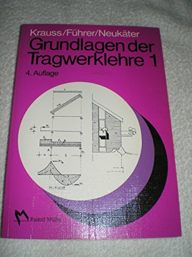 Grundlagen der Tragwerklehre 1