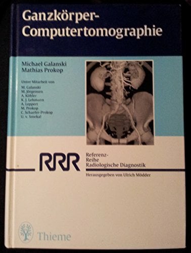 Ganzkörper-Computertomographie Ganzkörper-Computertomographie