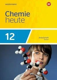 Chemie heute SII 12. Arbeitsheft. Sachsen