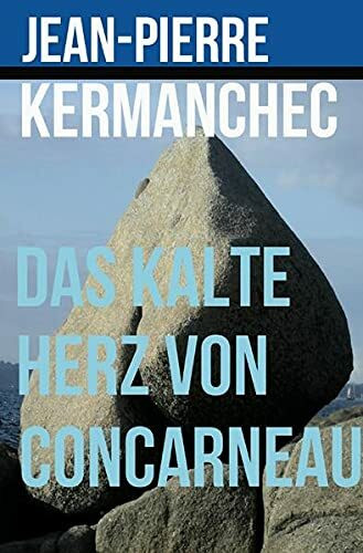 Das kalte Herz von Concarneau