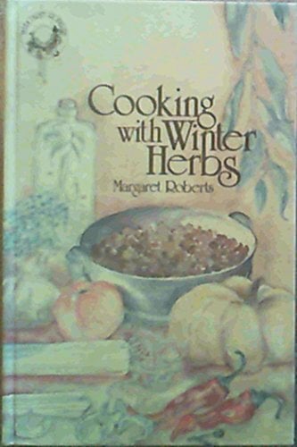 Winter Cooking with Herbs Winter Cooking with Herbs