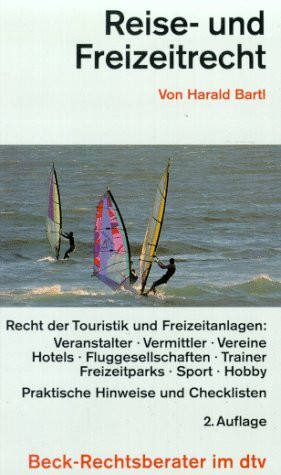 Reise- und Freizeitrecht (dtv Beck Rechtsberater)