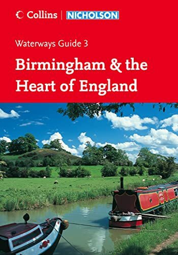 Birmingham and the Heart of England (Collins/Nicholson Waterways Guides, Band 3)