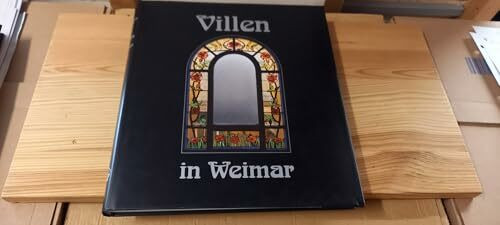 Villen in Weimar, Bd.2: Häuser und ihre Geschichte(n) (Villenbände)