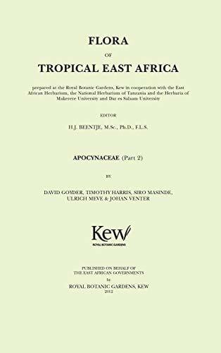 Flora of Tropical East Africa: Apocynaceae: Apocynaceae II (Royal Botanic Gardens, Kew - Flora of Tropical East Africa)