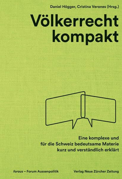 Völkerrecht kompakt: Eine komplexe und für die Schweiz bedeutsame Materie kurz und verständlich erklärt