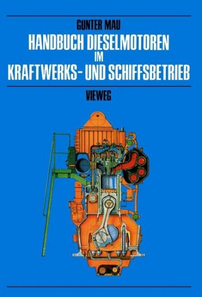 Handbuch Dieselmotoren im Kraftwerks- und Schiffsbetrieb