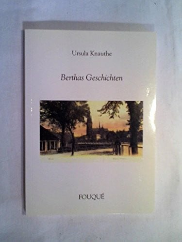 Berthas Geschichten (Fouqué Literaturverlag)
