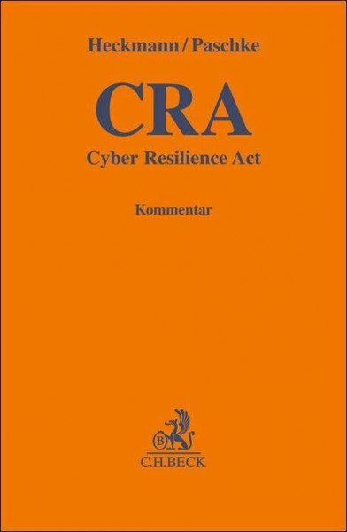 Cyber Resilience Act. CRA: Kommentar (Gelbe Erläuterungsbücher)