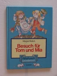 Besuch für Tom und Mia. RiRaRutsch- Lesebilderbücher