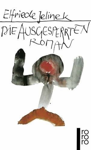 Die Ausgesperrten: Roman