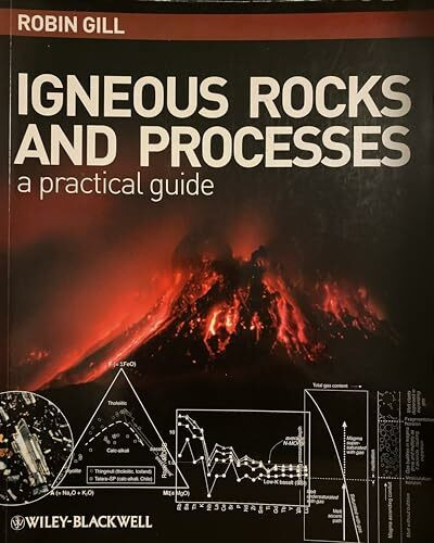 Igneous Rocks and Processes: A Practical Guide