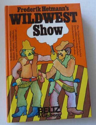 Wildwest- Show. Geschichten über Geschichten