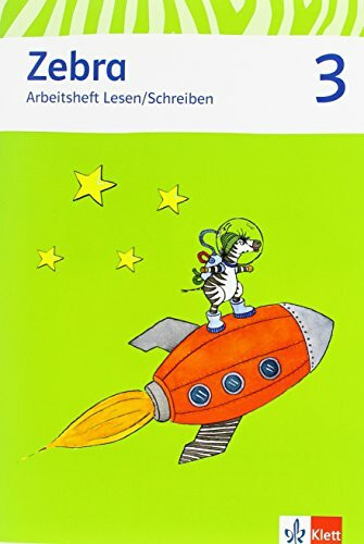 Zebra 3: Arbeitsheft Lesen/Schreiben Klasse 3 (Zebra. Ausgabe ab 2011)