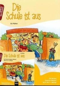 Die Schule ist aus. Heft und Audio-CD