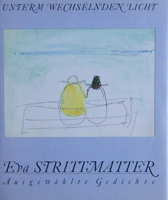 Unterm wechselnden Licht. Ausgewählte Gedichte. Mit Aquarellen von Marianne Gábor