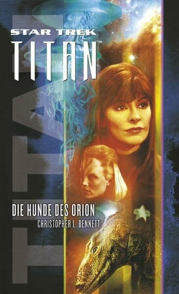 Cross Cult Entertainment Star Trek - Titan 3, Die Hunde Des Orion