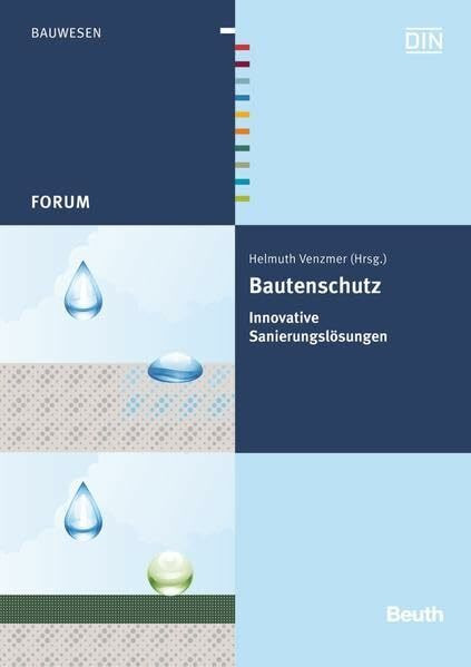 Bautenschutz: Innovative Sanierungslösungen (DIN Media Forum)
