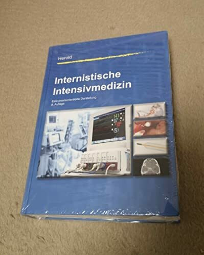 Internistische Intensivmedizin - Eine praxisorientierte Darstellung
