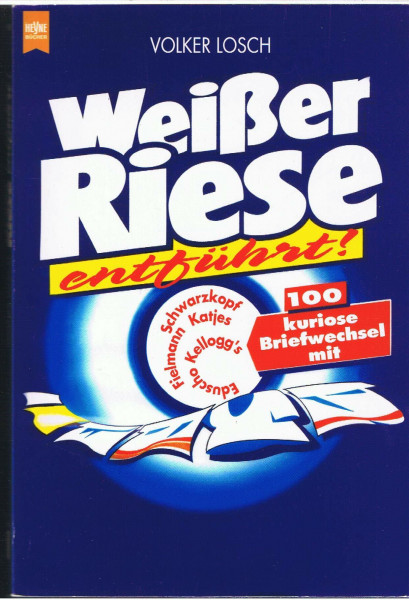 Weißer Riese entführt! 100 kuriose Briefwechsel
