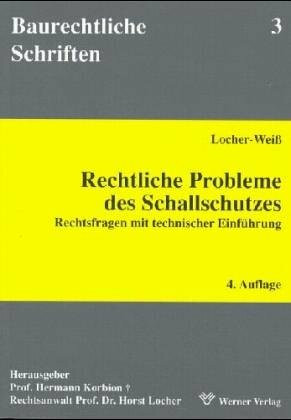 Rechtliche Probleme des Schallschutzes