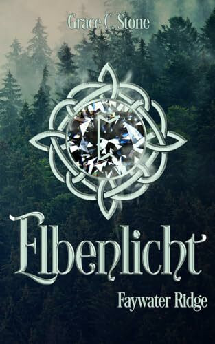 Elbenlicht: Faywater Ridge