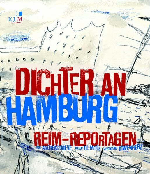 Dichter an Hamburg: Reim-Reportagen