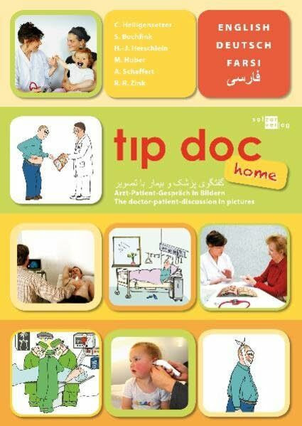 tıp doc home: Arzt-Patient-Gespräch in Bildern. Englisch-Deutsch-Farsi (tıp doc: Arzt-Patient-Gespräch in Bildern)