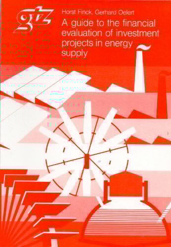 A guide to the financial evaluation of investment projects in energy supply