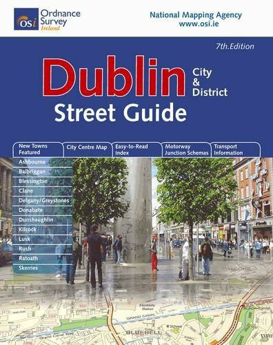 Ordnance Survey Ireland Dublin City And District Street Guide (Irish Maps, Atlases And Guides)