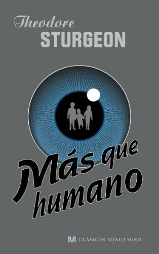 Más que humano (Clásicos Minotauro, Band 1)