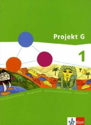 Projekt G Gesellschaftslehre 1. Ausgabe Rheinland-Pfalz Gesamtschule: Schulbuch Klasse 5/6 (Projekt G Gesellschaftslehre. Ausgabe für Rheinland-Pfalz Gesamtschule ab 2009)