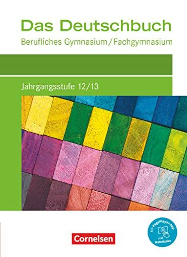 Das Deutschbuch - Berufliches Gymnasium/Fachgymnasium - Ausgabe 2021 - Jahrgangsstufe 12/13: Schulbuch - Mit PagePlayer-App