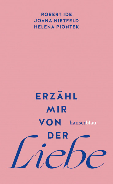 Erzähl mir von der Liebe: »Ein wirklich liebenswertes Buch.« – Christine Westermann