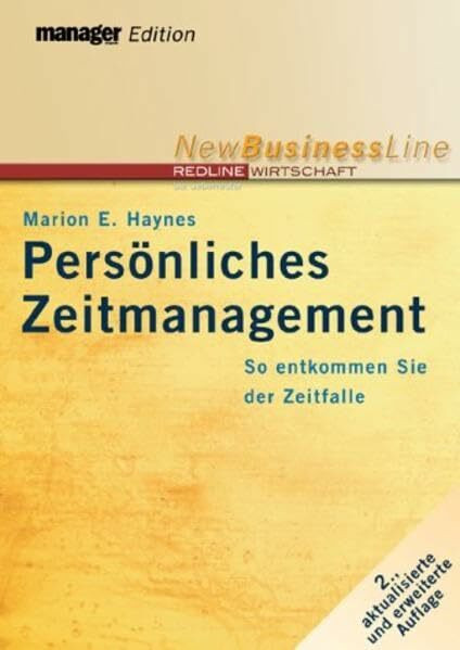 Persönliches Zeitmanagement: So entkommen Sie der Zeitfalle (New Business Line)