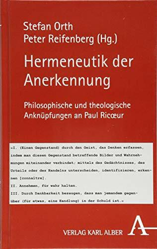 Hermeneutik der Anerkennung: Philosophische und theologische Anknüpfungen an Paul Ricoeur