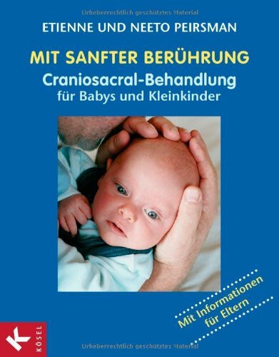 Mit sanfter Berührung - Craniosacral-Behandlung für Babys und Kleinkinder