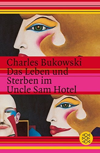 Das Leben und Sterben im Uncle Sam Hotel: Stories (Unterhaltung)