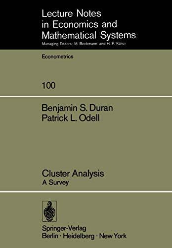 Cluster Analysis: A Survey (Lecture Notes in Economics and Mathematical Systems, 100, Band 100) Cluster Analysis: A Survey (Lecture Notes in Economics and Mathematical Systems, 100, Band 100)