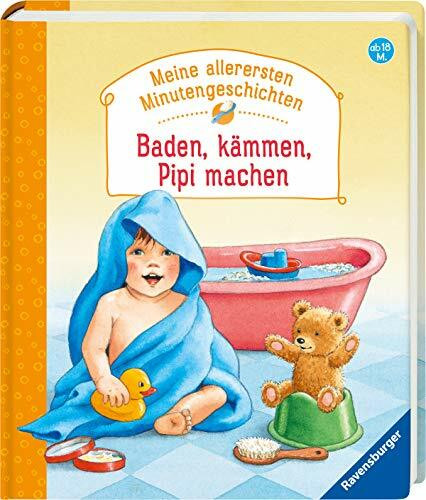 Baden, kämmen, Pipi machen (Meine allerersten Minutengeschichten)