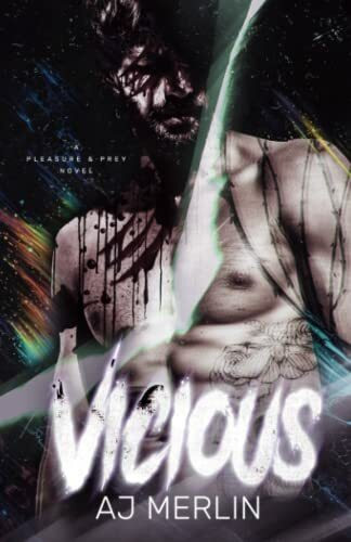 Vicious (Pleasure And Prey)