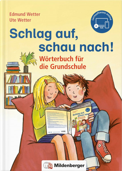 Schlag auf, schau nach! – Wörterbuch für die Grundschule, inkl. Lernsoftware (online): Das Wörterbuch für die gesamte Grundschulzeit, Ausgabe für alle Bundesländer außer Bayern