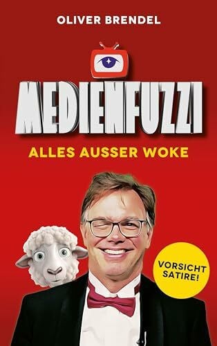 Medienfuzzi: Alles außer woke